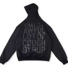 Cough Syrup Hoodie — fc5e865e
